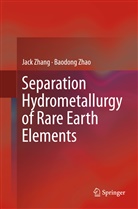 Bryan Schreiner, Jac Zhang, Jack Zhang, Baodon Zhao, Baodong Zhao - Separation Hydrometallurgy of Rare Earth Elements