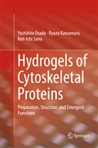 Ryuz Kawamura, Ryuzo Kawamura, Yoshihit Osada, Yoshihito Osada, Ken-Ichi Sano - Hydrogels of Cytoskeletal Proteins