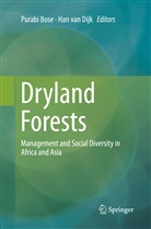 Purab Bose, Purabi Bose, Han van Dijk, Van Dijk, van Dijk, Han van Dijk - Dryland Forests