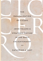 Katherine A East, Katherine A. East - The Radicalization of Cicero