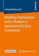 Gerhard Brankatschk - Modeling Crop Rotations and Co-Products in Agricultural Life Cycle Assessments