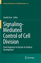 Swath Arur, Swathi Arur - Signaling-Mediated Control of Cell Division