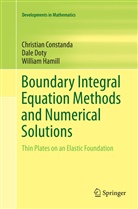 Christia Constanda, Christian Constanda, Dal Doty, Dale Doty, William Hamill - Boundary Integral Equation Methods and Numerical Solutions