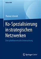 Thomas Schmidt - Ko-Spezialisierung in strategischen Netzwerken