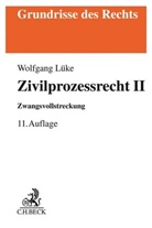 Pete Arens, Peter Arens, Peter (Dr. Arens, Peter (Dr.) Arens, Wolfgang Lüke, Wolfgang (Dr.) Lüke - Zivilprozessrecht II