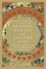 E. Randolph Richards, Brad Vaughn, Jackson W, Jackson W., Jackson Wu - Reading Romans With Eastern Eyes