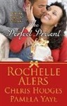 Rochelle Alers, Rochelle/ Hodges Alers, Cheris Hodges, Pamela Yaye - The Perfect Present