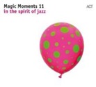 Various - Magic Moments. Vol.11, 1 Audio-CD (Audio book)