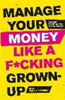 Sam Beckbessinger - Manage Your Money Like a F*cking Grown-Up