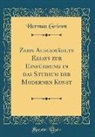 Herman Grimm - Zehn Ausgewählte Essays zur Einführung in das Studium der Modernen Kunst (Classic Reprint)