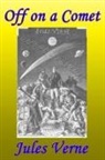 Jules Verne - Off on a Comet, or, Hector Servadac