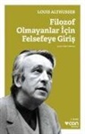 Louis Althusser - Filozof Olmayanlar Icin Felsefeye Giris