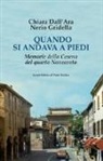 Chiara Dall'Ara, Nerio Gridella - Quando si andava a piedi. Memorie della Cesena del quarto Novecento