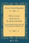Petrus Cornelis Margadant - De Luciano Aequalium Suorum Censore