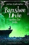 Miriam Rademacher - Banshee Livie - Sterben für Profis