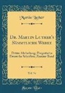 Martin Luther - Dr. Martin Luther's Sämmtliche Werke, Vol. 34