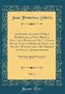 Juan Francisco Siñeriz - El Quijote del Siglo XVIII, ó Historia de la Vida y Hechos, Aventuras y Fazañas de Mr. Le-Grand, Héroe Filosofo Moderno, Caballero Andante, Prevaricador y Reformador de Todo el Género Humano, Vol. 2