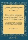 Johann Joachim Quantz - Essai d'une Méthode pour Apprendre à Jouer de la Flute Traversière