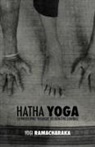 William Walker Ramacharaka Atkinson, Françoise Belcaut - Hatha Yoga