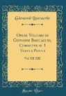 Giovanni Boccaccio - Opere Volgari di Giovanni Boccaccio, Corrette su I Testi a Penna