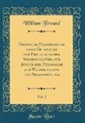 William Freund - Triennium Philologicum, oder Grundzüge der Philologischen Wissenschaften, für Jünger der Philologie zur Wiederholung und Selbstprüfung, Vol. 2 (Classic Reprint)