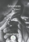 Maryse MONTREUIL - Colocataires, tome 2