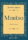 Frédéric Mistral - Mirèio