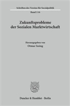 Otma Issing, Otmar Issing - Zukunftsprobleme der Sozialen Marktwirtschaft.