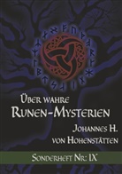 Johannes H von Hohenstätten, Johannes H. von Hohenstätten, Christo Uiberreiter Verlag, Christof Uiberreiter Verlag - Über wahre Runen-Mysterien IX