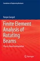 Ranjan Ganguli - Finite Element Analysis of Rotating Beams