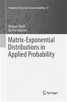 Mogen Bladt, Mogens Bladt, Bo Friis Nielsen - Matrix-Exponential Distributions in Applied Probability