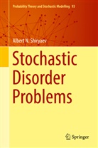 Albert N Shiryaev, Albert N. Shiryaev - Stochastic Disorder Problems