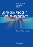 Ilgner, Ilgner, Justus Ilgner, Bria J -F Wong, Brian J -F Wong, Brian J. -F. Wong... - Biomedical Optics in Otorhinolaryngology