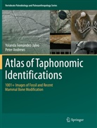 Peter Andrews, Yoland Fernandez-Jalvo, Yolanda Fernandez-Jalvo - Atlas of Taphonomic Identifications