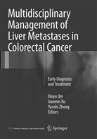 Xinyu Qin, Jianmi Xu, Jianmin Xu, Yunshi Zhong - Multidisciplinary Management of Liver Metastases in Colorectal Cancer