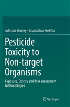 Gnanadhas Preetha, Johnso Stanley, Johnson Stanley - Pesticide Toxicity to Non-target Organisms