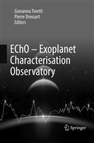 Drossart, Drossart, Pierre Drossart, Giovann Tinetti, Giovanna Tinetti - EChO - Exoplanet Characterisation Observatory