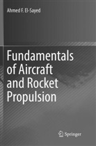 Ahmed F El-Sayed, Ahmed F. El-Sayed - Fundamentals of Aircraft and Rocket Propulsion