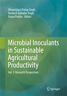 Harikes Bahadur Singh, Harikesh Bahadur Singh, Ratna Prabha, Dhananjaya Pratap Singh, Harikesh Bahadur Singh - Microbial Inoculants in Sustainable Agricultural Productivity