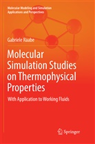 Gabriele Raabe - Molecular Simulation Studies on Thermophysical Properties