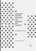 Masaki Kawashima - American History, Race and the Struggle for Equality