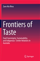 Zane Ma Rhea - Frontiers of Taste