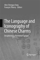 Ale Chengyu Fang, Alex Chengyu Fang, Alex Chengyu Fang, THIERRY, Thierry, François Thierry - The Language and Iconography of Chinese Charms