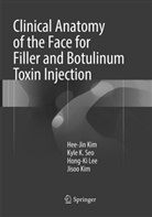 Hee-Ji Kim, Hee-Jin Kim, Jisoo Kim, Ji-Soo Kim, Hong-Ki Lee, Hong-Ki et al Lee... - Clinical Anatomy of the Face for Filler and Botulinum Toxin Injection
