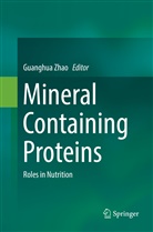 Guanghu Zhao, Guanghua Zhao - Mineral Containing Proteins
