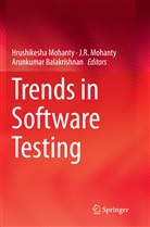 Arunkumar Balakrishnan, Hrushikesha Mohanty, J. R. Mohanty, R Mohanty, J R Mohanty - Trends in Software Testing