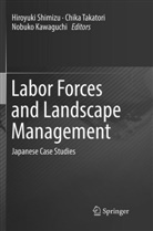 Nobuko Kawaguchi, Hiroyuki Shimizu, Chik Takatori, Chika Takatori - Labor Forces and Landscape Management