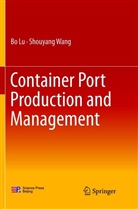 B Lu, Bo Lu, Shouyang Wang, Shou-Yang Wang - Container Port Production and Management
