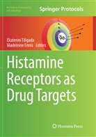 Ennis, Ennis, Madeleine Ennis, Ekaterin Tiligada, Ekaterini Tiligada - Histamine Receptors as Drug Targets