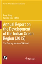 Ron Wang, Rong Wang, Zhu, Zhu, Cuiping Zhu - Annual Report on the Development of the Indian Ocean Region (2015)